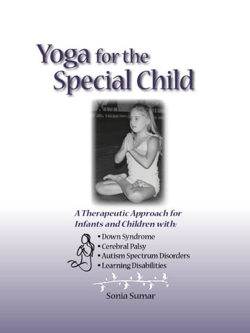 Title details for Yoga for the Special Child by Sonia Sumar - Available
